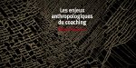 Le coaching ou la mort de l’âme