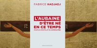 Fabrice Hadjadj savoure l’aubaine d’être né en ce temps