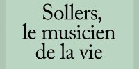 Ce cher Sollers, musicien de la vie