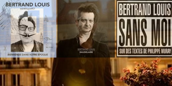 Bertrand Louis&nbsp;: musique, littérature et monde moderne