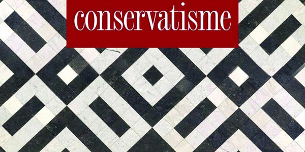 Le dictionnaire du conservatisme