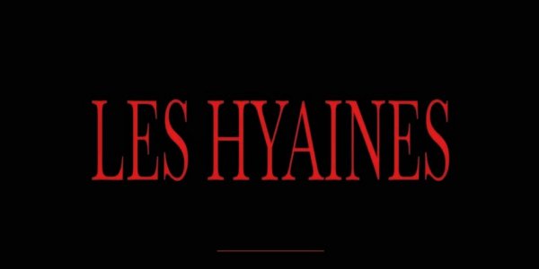 Les Hyaines, de Bruno Lafourcade Les Hyaines, de Bruno Lafourcade