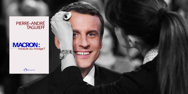 Macron : un mythe construit sur des mensonges