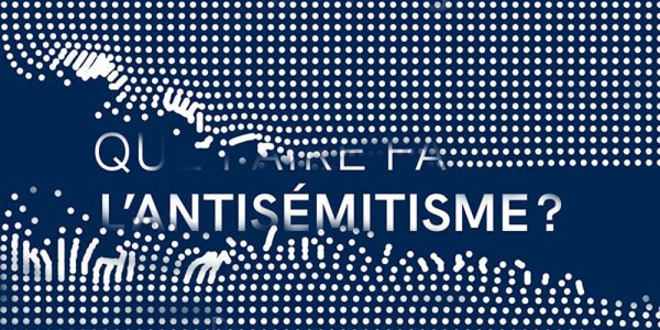 Que faire face à l'antisémitisme ?